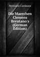 Die Maerchen Clemens Brentano's (German Edition), Hermann Cardauns 