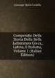 Compendio Della Storia Della Bella Letteratura Greca, Latina, E Italiana, Volume 1 (Italian Edition), Giuseppe Maria Cardella 