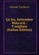 Ca Ira, Settembre Mdccxcii.: 9 migliaio (Italian Edition), Giosue Carducci 