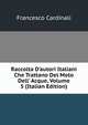 Raccolta D'autori Italiani Che Trattano Del Moto Dell' Acque, Volume 5 (Italian Edition), Francesco Cardinali 