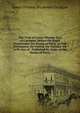 The Trial of James Thomas Earl of Cardigan: Before the Right Honourable the House of Peers, in Full Parliament, for Felony, On Tuesday the 16Th Day of . Published by Order of the House of Peers, James Thomas Brudenell Cardigan 