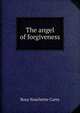 The angel of forgiveness, Rosa Nouchette Carey 