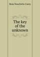 The key of the unknown, Rosa Nouchette Carey 
