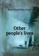 Other people's lives, Rosa Nouchette Carey 