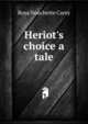 Heriot's choice a tale, Rosa Nouchette Carey 
