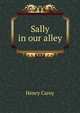 Sally in our alley, Henry Carey 