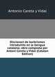Diccionari de barbrismes introduhits en la llengua catalana; obra composta per Antoni Careta y Vidal (Catalan Edition), Antonio Careta Y Vidal 