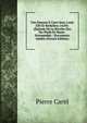 Une Emeute A Caen Sous Louis XIII Et Richelieu (1639): (Episode De La Revolte Des Nu-Pieds En Basse-Normandie) : Documents Inedits (French Edition), Pierre Carel 
