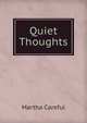 Quiet Thoughts, Martha Careful 