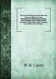 The Good Old Days of Honorable John Company: Being Curious Reminiscences Illustrating Manners and Customs of the British in India During the Rule of East India Company from 1600 to 1858, Volume 1, W H. Carey 