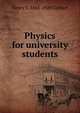Physics for university students, Henry S. 1844-1920 Carhart 