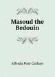 Masoud the Bedouin, Alfreda Post Carhart 