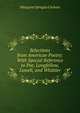 Selections from American Poetry: With Special Reference to Poe, Longfellow, Lowell, and Whittier, Margaret Sprague Carhart 