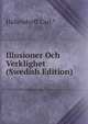 Illusioner Och Verklighet (Swedish Edition), Hallendorff Carl.* 