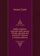 Sibilla Odaleta: episodio delle guerre d'Italia alla fine del secolo XV Volume 2 (Italian Edition), Varese Carlo 