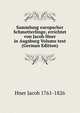 Sammlung europscher Schmetterlinge, errichtet von Jacob Hner in Augsburg Volume text (German Edition), Hner Jacob 1761-1826 