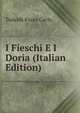 I Fieschi E I Doria (Italian Edition), Tedaldi-Fores Carlo. 