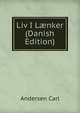 Liv I L?nker (Danish Edition), Andersen Carl 