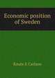 Economic position of Sweden, Knute E Carlson 