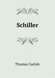 Schiller, Carlyle, Thomas, 1795-1881 
