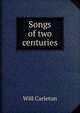 Songs of two centuries, Will Carleton 
