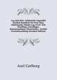 Lag Och Ratt; Alfabetiskt Uppstalld Juridisk Handbok For Hvar Man, Omfattande Allman Lag (Civil- Och Strafflag), Grundlagar, Kommunallagar, Ekonomiska . Juridsk Formularsamling (Swedish Edition), Axel Carlborg 