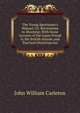 The Young Sportsman's Manual: Or, Recreations in Shooting; With Some Account of the Game Found in the British Islands, and Practical Directions for, John William Carleton 