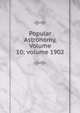 Popular Astronomy, Volume 10; volume 1902, 