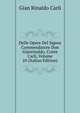 Delle Opere Del Signor Commendatore Don Gianrinaldo, Conte Carli, Volume 10 (Italian Edition), Gian Rinaldo Carli 