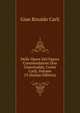 Delle Opere Del Signor Commendatore Don Gianrinaldo, Conte Carli, Volume 13 (Italian Edition), Gian Rinaldo Carli 