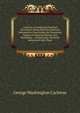 Carleton's Condensed Classical Dictionary: Being Brief But Succinct Information Concerning the Prominent Names in Classical History and Mythology, . Conspicuous Incidents Associated with Them, George Washington Carleton 