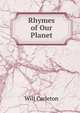 Rhymes of Our Planet, Will Carleton 