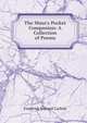 The Muse's Pocket Companion: A Collection of Poems, Frederick Howard Carlisle 
