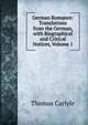 German Romance: Translations from the German, with Biographical and Critical Notices, Volume 1, Thomas Carlyle 