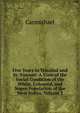 Five Years in Trinidad and St. Vincent: A View of the Social Condition of the White, Coloured, and Negro Population of the West Indies, Volume 1, Carmichael 