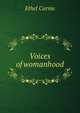 Voices of womanhood, Ethel Carnie 