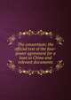 The consortium; the official text of the four-power agreement for a loan to China and relevant documents, 
