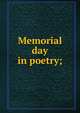 Memorial day in poetry;, 