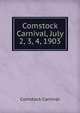 Comstock Carnival, July 2, 3, 4, 1903, Comstock Carnival 