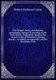 The Proper Deity, and distinct personality, agency & worship of the Holy Spirit, vindicated, against the recent cavils of Messieurs Baring, Bevan, . is added, an appendix, on the doctrines of th, Robert Harkness Carne 