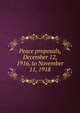 Peace proposals, December 12, 1916, to November 11, 1918, 