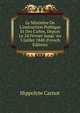 Le Minist?re De L'instruction Publique Et Des Cultes, Depuis Le 24 F?vrier Jusqu' Au 5 Juillet 1848 (French Edition), Hippolyte Carnot 