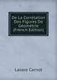 De La Correlation Des Figures De Geometrie (French Edition), Lazare Carnot 