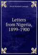 Letters from Nigeria, 1899-1900, David Wynford Carnegie 