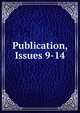 Publication, Issues 9-14, 