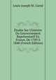 ?tudes Sur L'histoire Du Gouvernement Repr?sentatif En France, De 1789 ? 1848 (French Edition), Louis Joseph M. Carne 