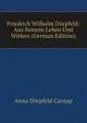 Friedrich Wilhelm Dorpfeld: Aus Seinem Leben Und Wirken (German Edition), Anna Dorpfeld Carnap 