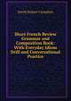 Short French Review Grammar and Composition Book: With Everyday Idiom Drill and Conversational Practice, David Hobart Carnahan 