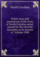 Public laws and resolutions of the State of North Carolina serial: passed by the General Assembly at its session of Volume 1900, North Carolina 