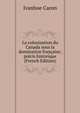 La colonisation du Canada sous la domination francaise; precis historique (French Edition), Ivanhoe Caron 